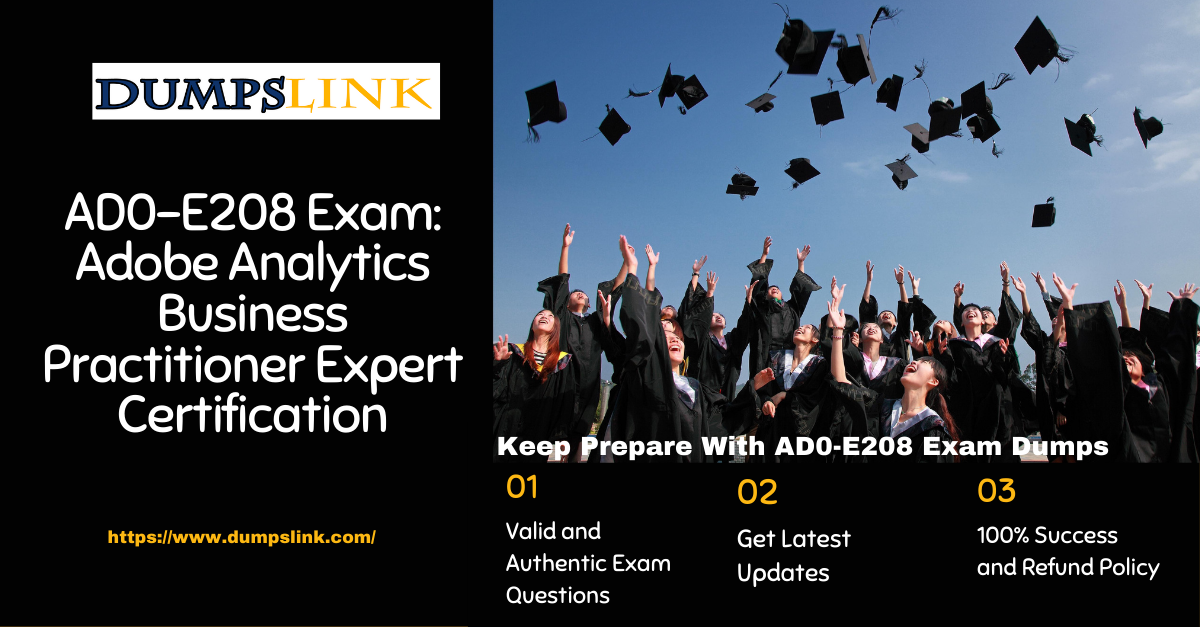 AD0-E208: Adobe Analytics Business Practitioner Expert Certification