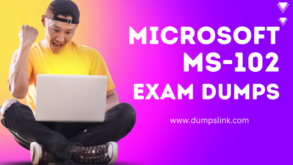 MS-102 exam dumps