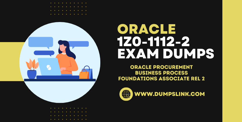 1Z0-1112-2 Exam Dumps Lighting Your Success Path