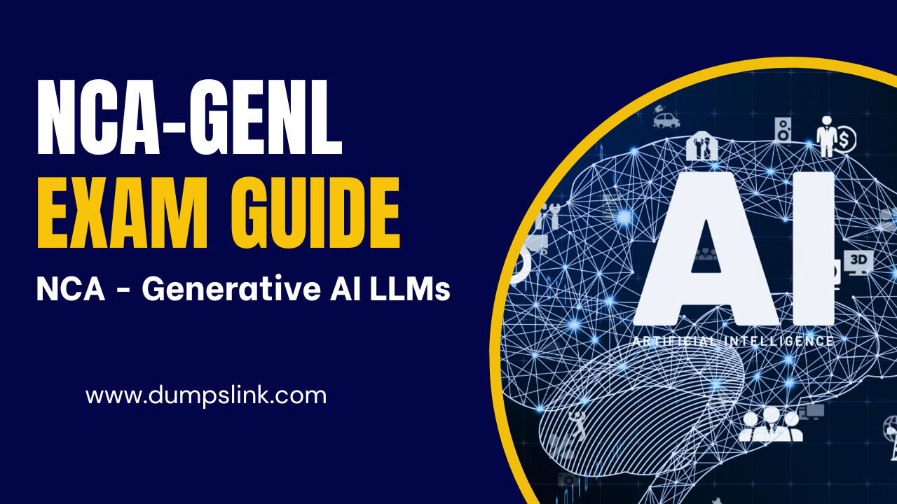 Pass the NCA-GENL Exam: Unlock AI LLMs Success with Real Guide