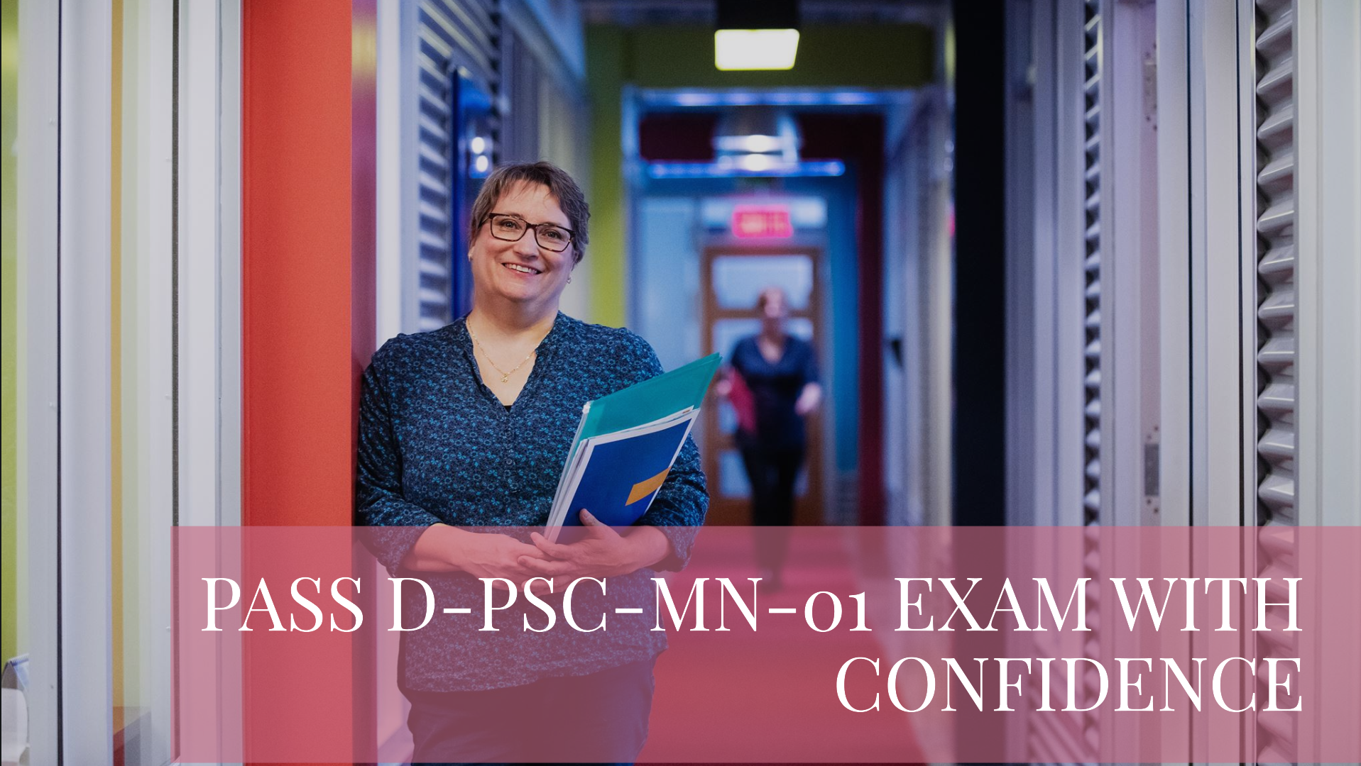 How to Ensure Success in the D-PSC-MN-01 Exam Journey?