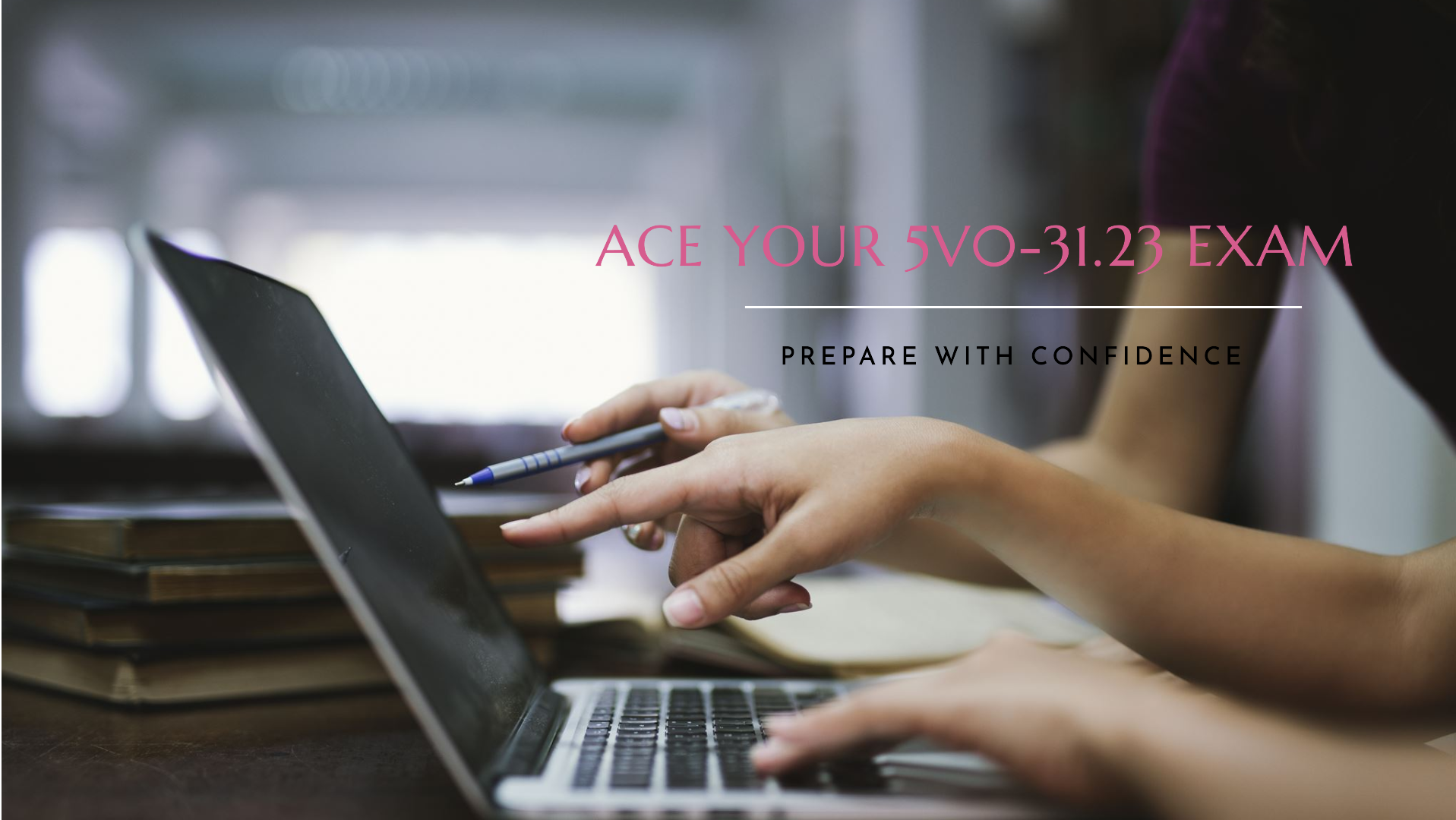 What Are the Best Strategies to Clear the 5V0-31.23 Exam?