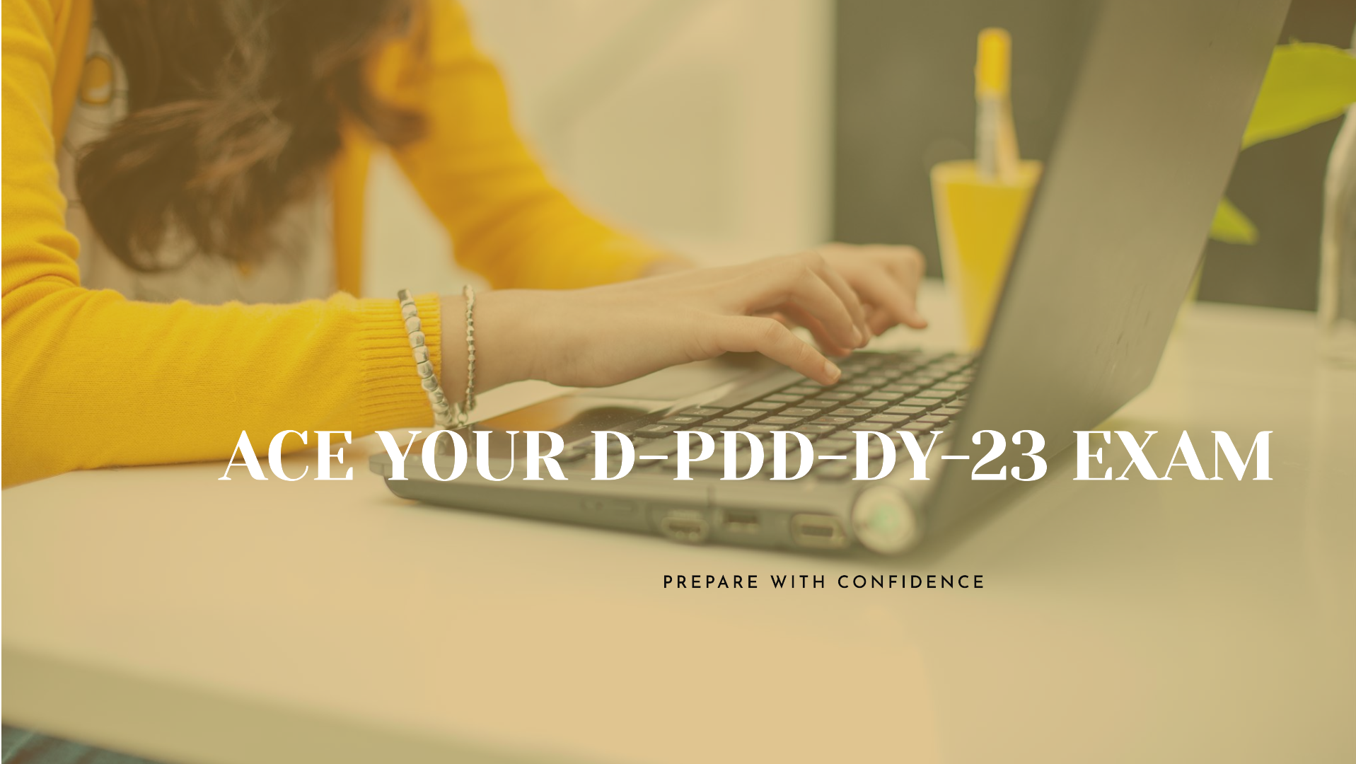 What Study Materials Work Best for the D-PDD-DY-23 Exam?
