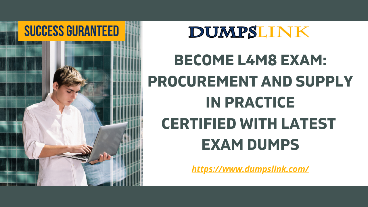 L4M8 Exam: Procurement and Supply in Practice Certification