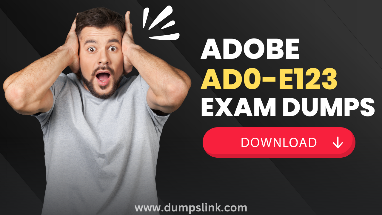 Adobe AD0-E123 Exam Questions Guide